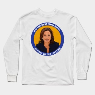 Vice President Kamala Harris, History in our Lifetime Long Sleeve T-Shirt